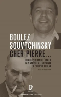 Cher Pierre... correspondance 1947-1985