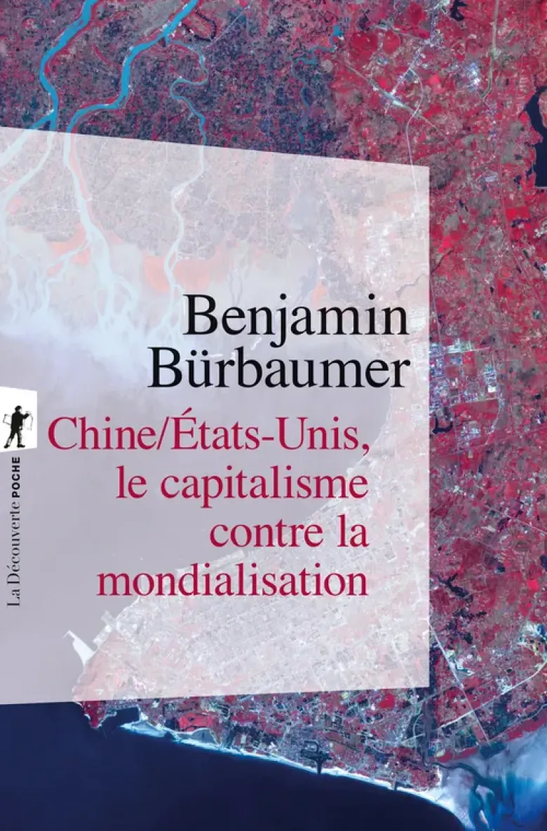 Chine/États-Unis, le capitalisme contre la mondialisation