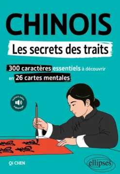 Chinois. Les secrets des traits