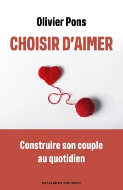 Choisir d'aimer