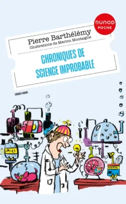 Chroniques de science improbable