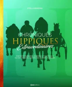 Chroniques hippiques extraordinaires