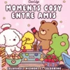 Coco Wyo - Moments cosy entre amis - Coloriages mignons et cocooning - Cosy colo