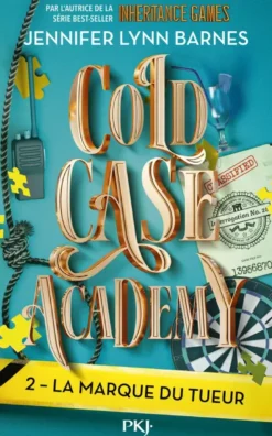 Cold Case Academy - Tome 2 La marque du tueur