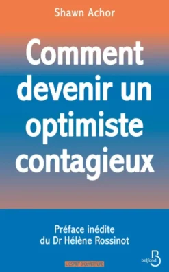 Comment devenir un optimiste contagieux
