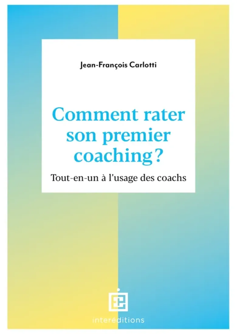 Comment rater son premier coaching ?