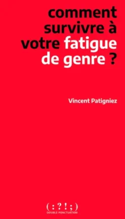 Comment survivre à votre fatigue de genre ?