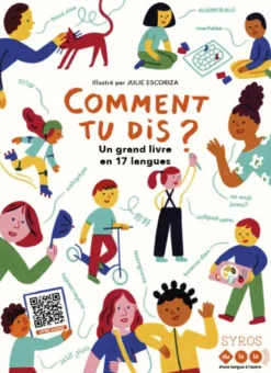 Comment tu dis ? Un grand livre en 17 langues