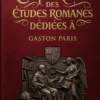 Compte rendu des Études romanes dédiées à Gaston Paris