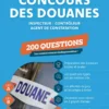 Concours des douanes – 200 questions (Catégories A, B et C – Édition 2027-2028)