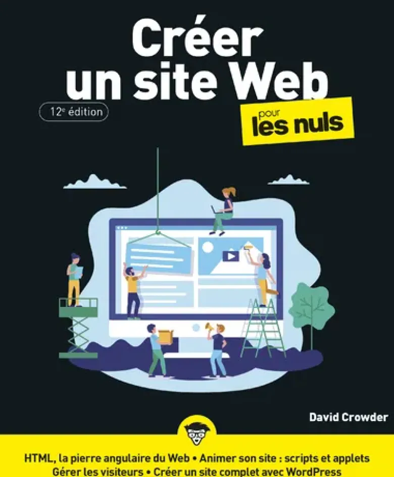 Créer un site Web pour les Nuls 12e édition