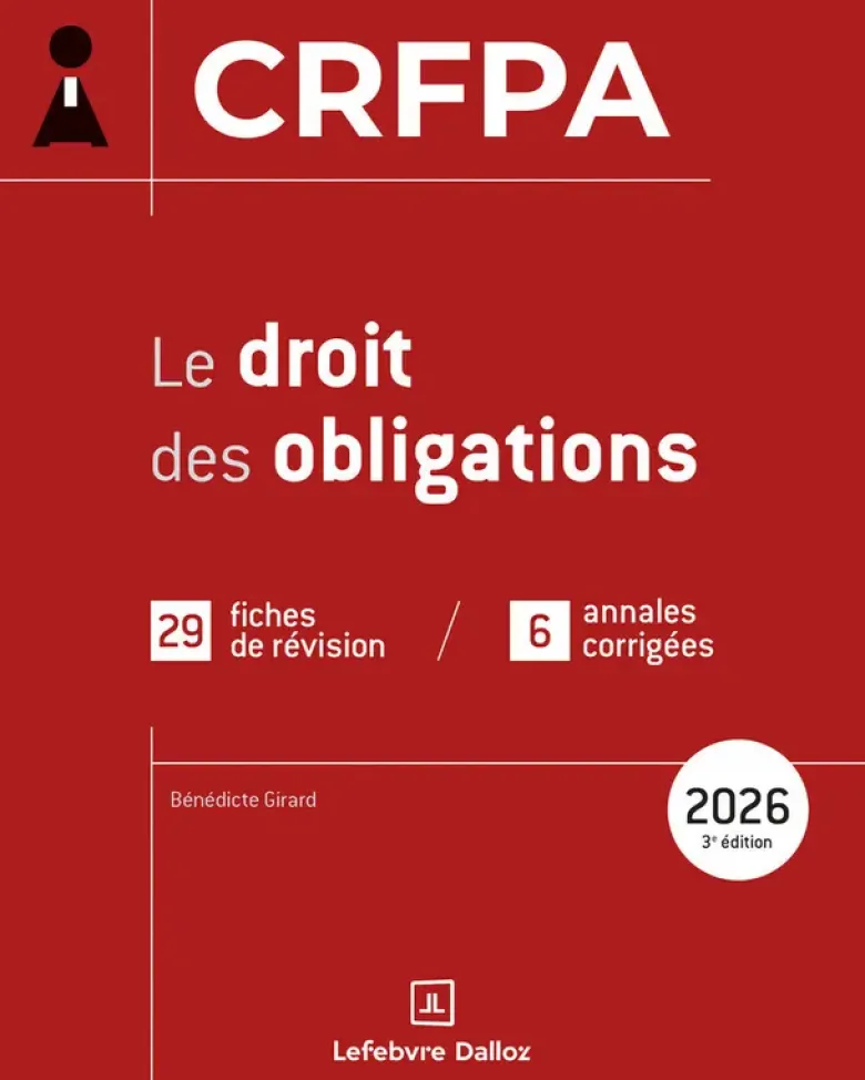 CRFPA 2026 - Le droit des obligations. 3e éd.