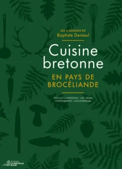 Cuisine bretonne en pays de Brocéliande