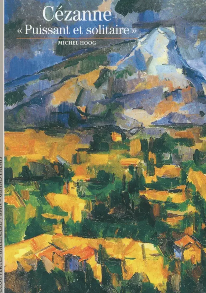 Cézanne, "puissant et solitaire"