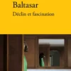 Déclin et fascination