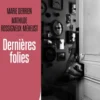 Dernières Folies