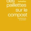 Des paillettes sur le compost - Ecoféminismes au quotidien