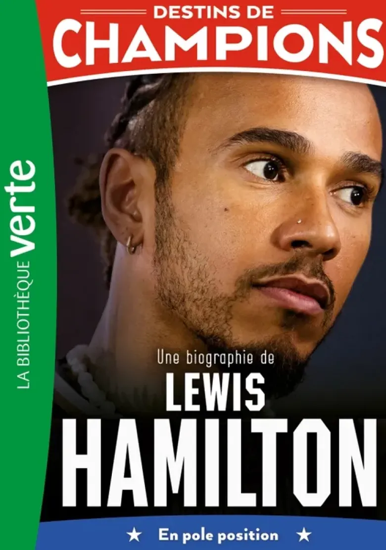 Destins de champions, Tome 27 - Une biographie de Lewis Hamilton