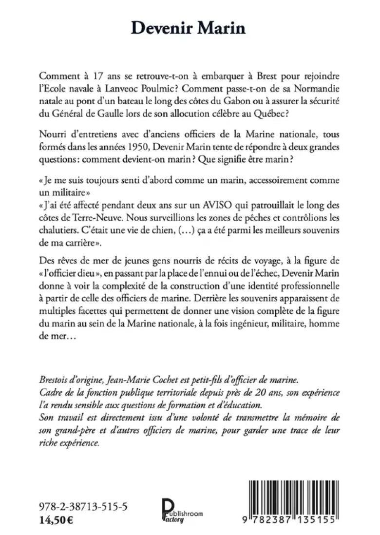 Devenir Marin - Itineraires D'Anciens Officiers De Marine