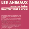 Défendre les animaux (sans se faire bouffer tout¿e cru¿e)