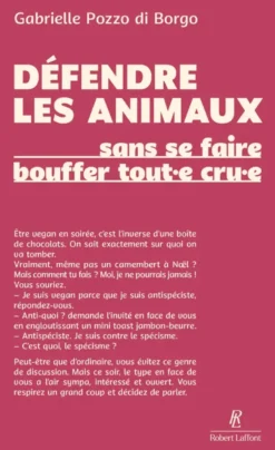 Défendre les animaux (sans se faire bouffer tout¿e cru¿e)