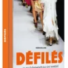 Défilés - Les 100 événements qui ont marqué l'histoire de la mode