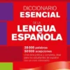Diccionario Esencial de lengua española - poche