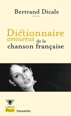 Dictionnaire amoureux de la chanson française