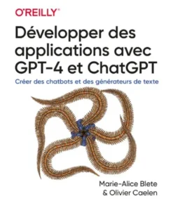 Développer des applications avec GPT-4 et ChatGPT