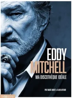 Eddy Mitchell, ma discothèque idéale