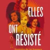 Elles ont résisté