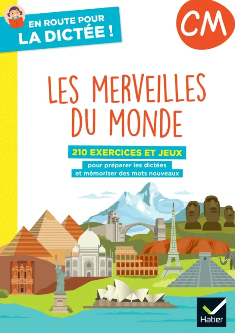 En route pour la dictée ! CM - Les merveilles du monde - Ed. 2022- cahier de l'élève