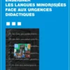 Enseigner les langues minor(is)ées face aux urgences didactiques