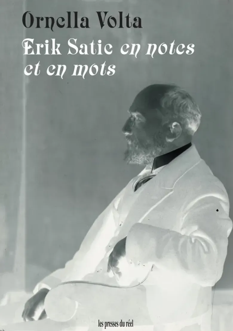 Erik Satie en notes et en mots