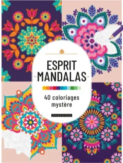 Esprit Mandalas : 40 Coloriages mystère