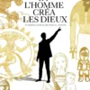 Et l'homme créa les dieux