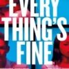 Everything's Fine