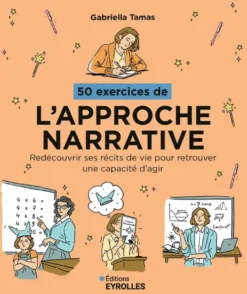50 exercices de l'approche narrative