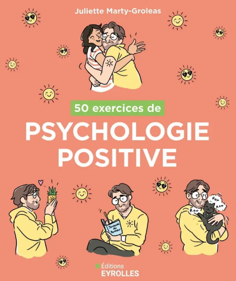 50 exercices de psychologie positive