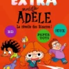 EXTRA Mortelle Adèle T3 -La revolte des bizarres !