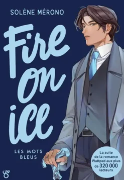 Fire on Ice - Livre 2 Les mots bleus