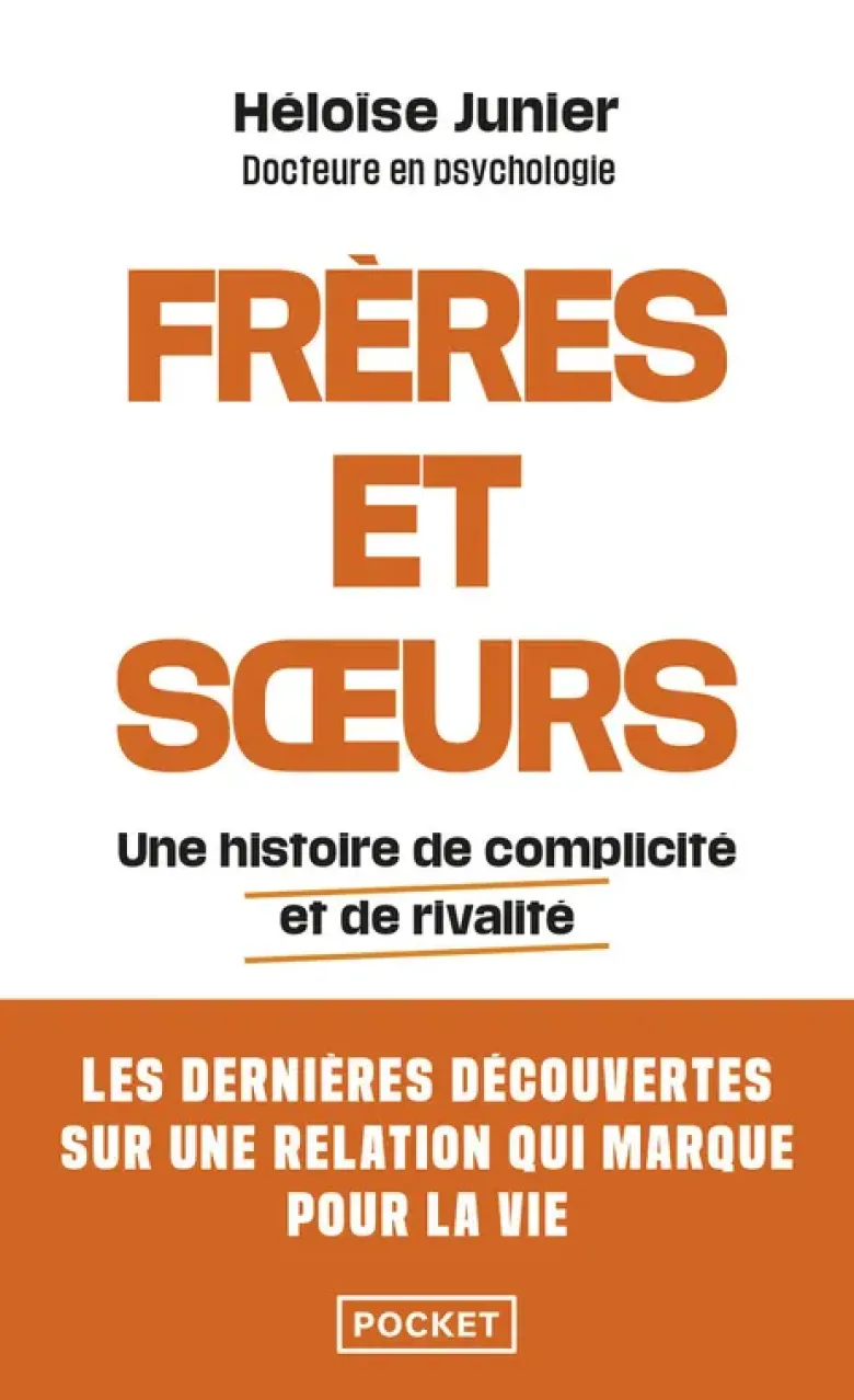 Frères et soeurs - Une histoire de complicité et de rivalité