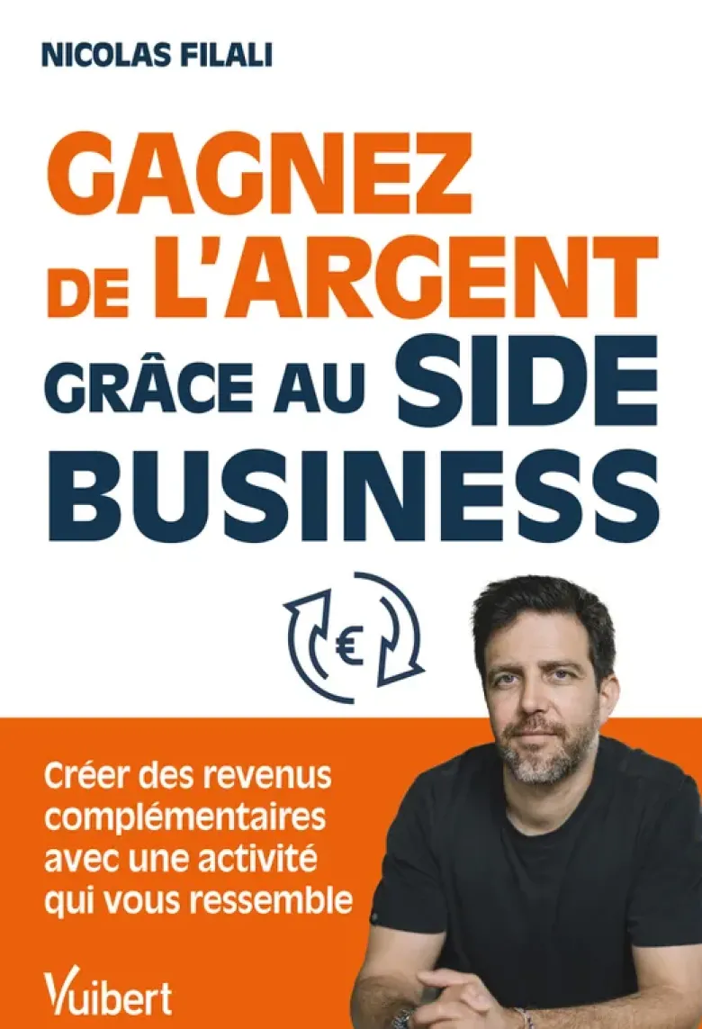Gagnez de l’argent grâce au side business !