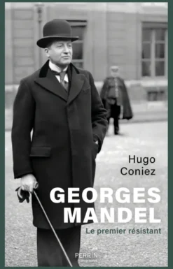 Georges Mandel - Le premier résistant