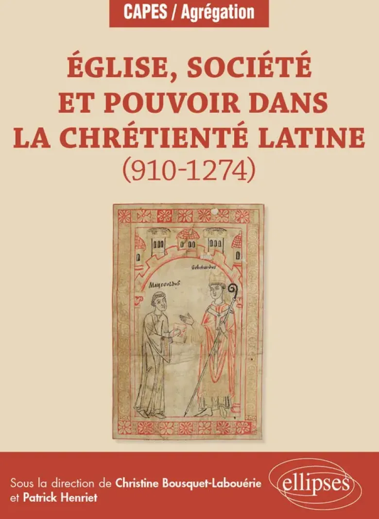 Église, société et pouvoir dans la chrétienté latine (910-1274)