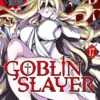 Goblin Slayer - Tome 17