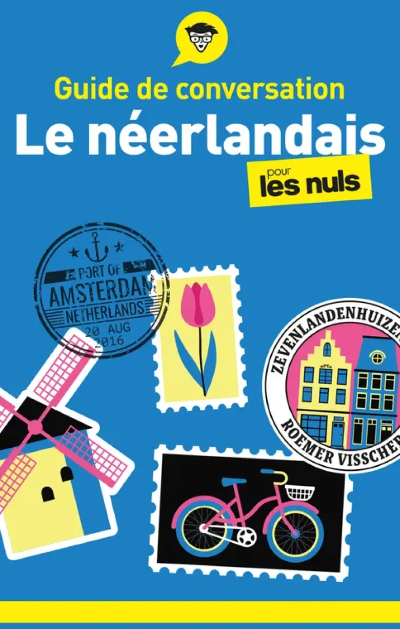 Guide de conversation - Le néerlandais pour les Nuls, 3e éd