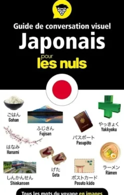 Guide de conversation visuel - Le japonais pour les Nuls