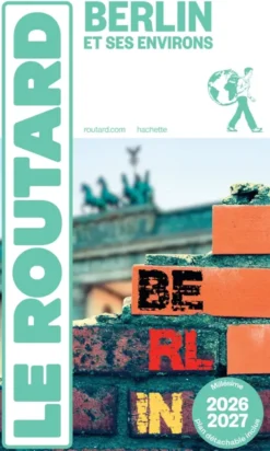 Guide du Routard Berlin et ses environs 2026/27