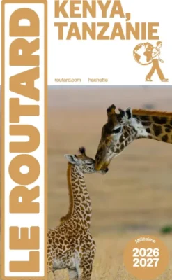 Guide du Routard Kenya Tanzanie 2026/27